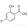 4-FLUORO-2-HYDROXYBENZOIC ACID CAS 345-29-9